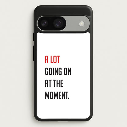 A Lot Going On At The Moment - Taylor  - Taylor Phone Case for Google Pixel 9 / 9 Pro