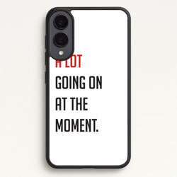 A Lot Going On At The Moment - Taylor  - Taylor Phone Case for Galaxy S25 Edge
