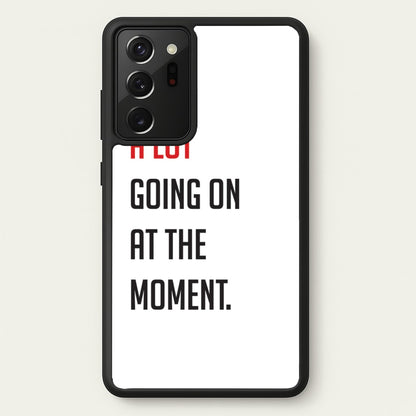 A Lot Going On At The Moment - Taylor  - Taylor Phone Case for Galaxy Note 20 Ultra