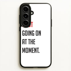 A Lot Going On At The Moment - Taylor  - Taylor Phone Case for Galaxy A56