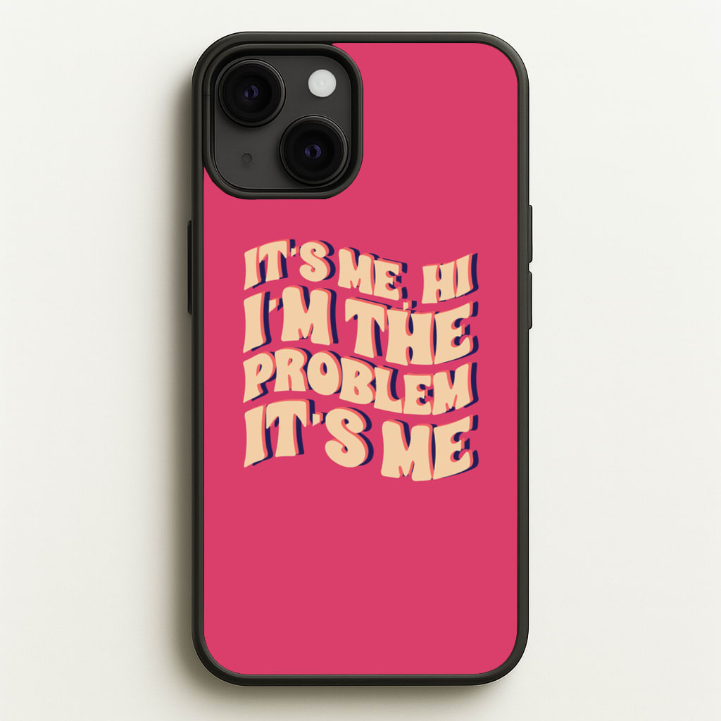 I'm The Problem It's Me - Taylor  - Taylor Phone Case for iPhone 13 Mini