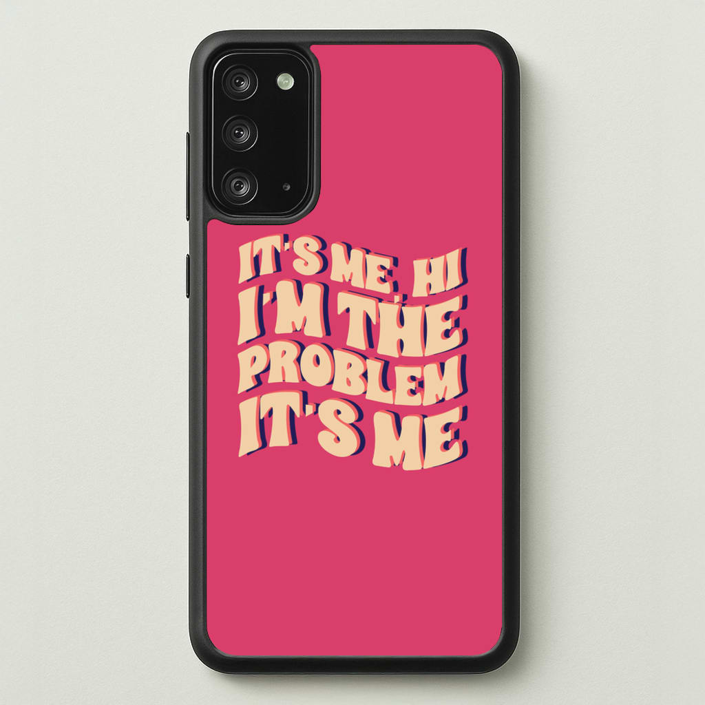 I'm The Problem It's Me - Taylor  - Taylor Phone Case for Galaxy Note 20