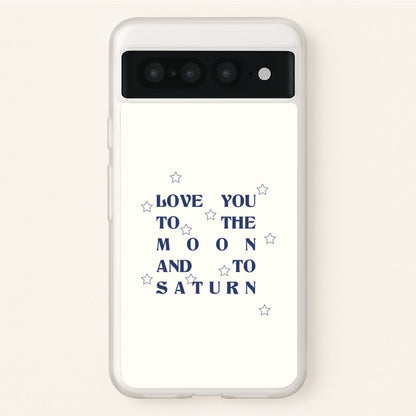 Love You To The Moon And To Saturn - Taylor  - Taylor Phone Case for Google Pixel 7 Pro