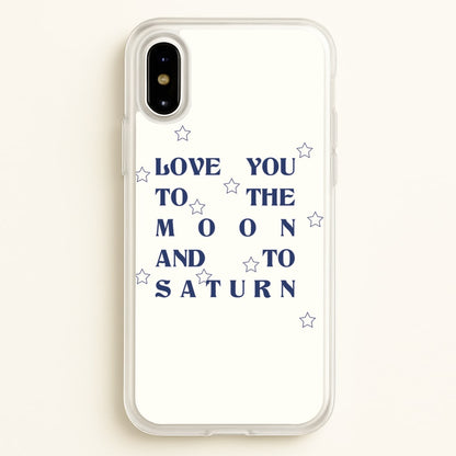 Love You To The Moon And To Saturn - Taylor  - Taylor Phone Case for iPhone X / XS