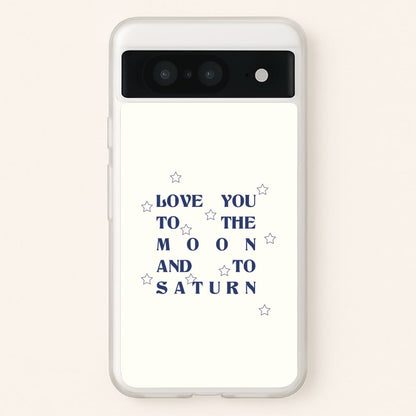 Love You To The Moon And To Saturn - Taylor  - Taylor Phone Case for Google Pixel 8