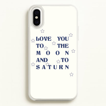 Love You To The Moon And To Saturn - Taylor  - Taylor Phone Case for iPhone XS Max