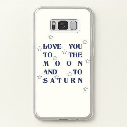 Love You To The Moon And To Saturn - Taylor  - Taylor Phone Case for Galaxy S8 Plus