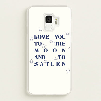 Love You To The Moon And To Saturn - Taylor  - Taylor Phone Case for Galaxy S9