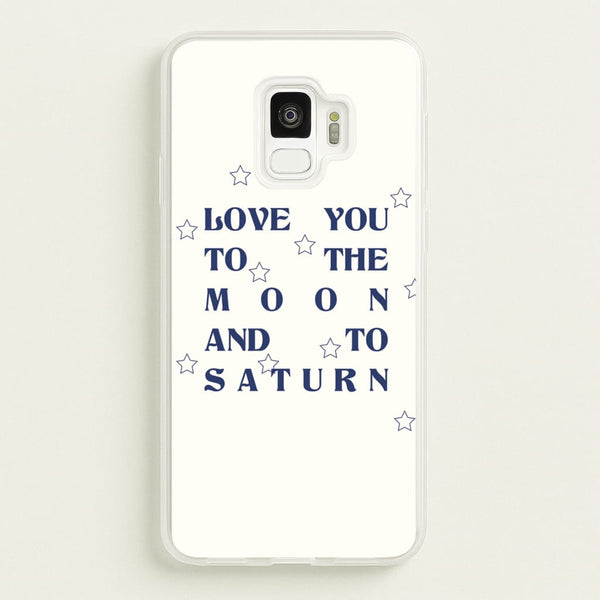 Love You To The Moon And To Saturn - Taylor  - Taylor Phone Case for Galaxy S9