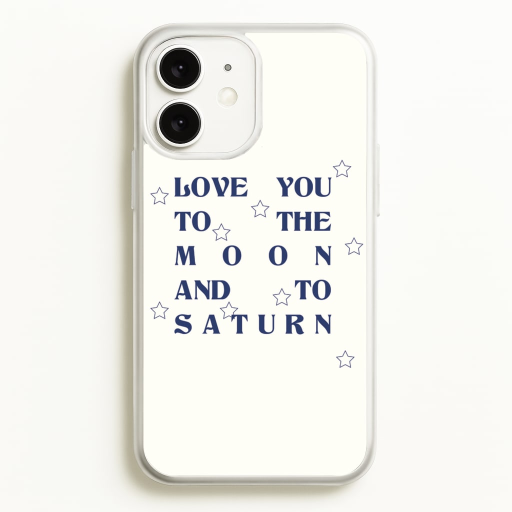 Love You To The Moon And To Saturn - Taylor  - Taylor Phone Case for iPhone 11