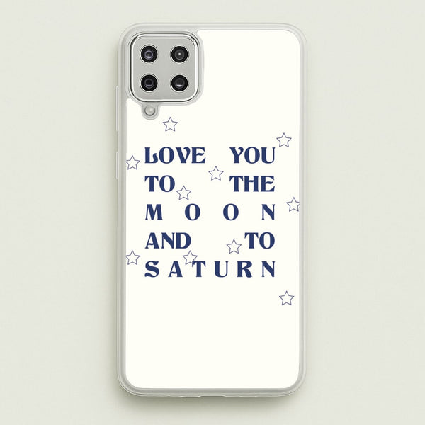Love You To The Moon And To Saturn - Taylor  - Taylor Phone Case for Galaxy A12