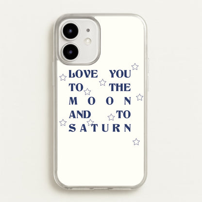 Love You To The Moon And To Saturn - Taylor  - Taylor Phone Case for iPhone 12 Mini