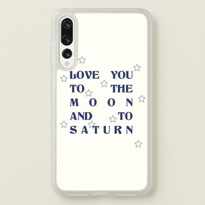 Love You To The Moon And To Saturn - Taylor  - Taylor Phone Case for Huawei P20 Pro