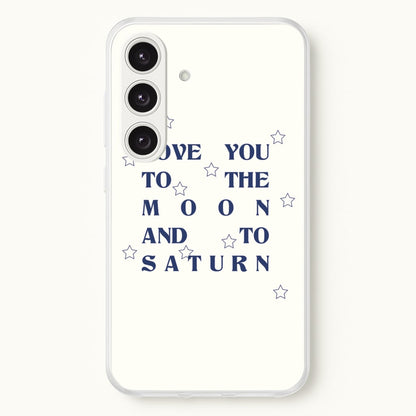 Love You To The Moon And To Saturn - Taylor  - Taylor Phone Case for Galaxy S24 Plus