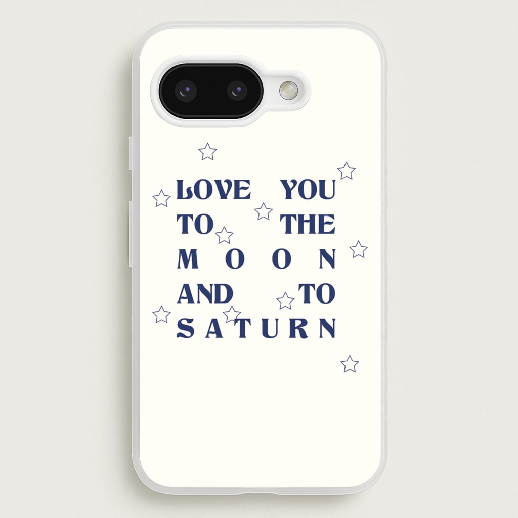 Love You To The Moon And To Saturn - Taylor  - Taylor Phone Case for Google Pixel 9a