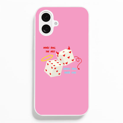 Devils Roll The Dice - Taylor Phone Case