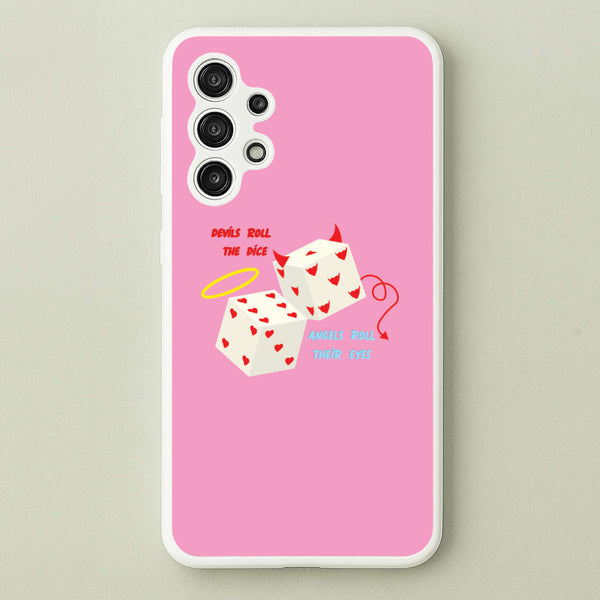 Devils Roll The Dice - Taylor  - Taylor Phone Case for Galaxy A13