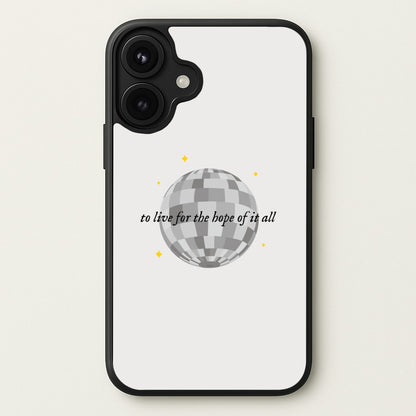 To Live For The Hope Of It All - Taylor Phone Case for iPhone 17