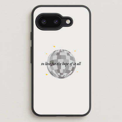 To Live For The Hope Of It All - Taylor  - Taylor Phone Case for Google Pixel 9a
