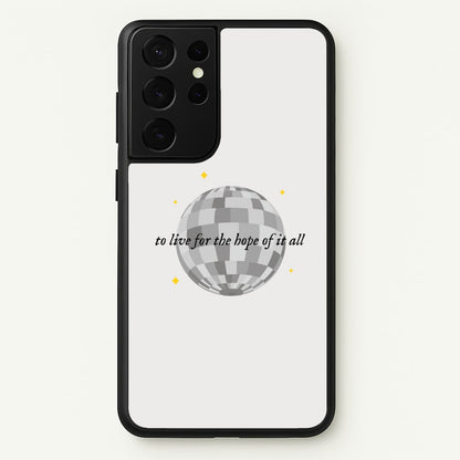 To Live For The Hope Of It All - Taylor  - Taylor Phone Case for Galaxy S21 Ultra