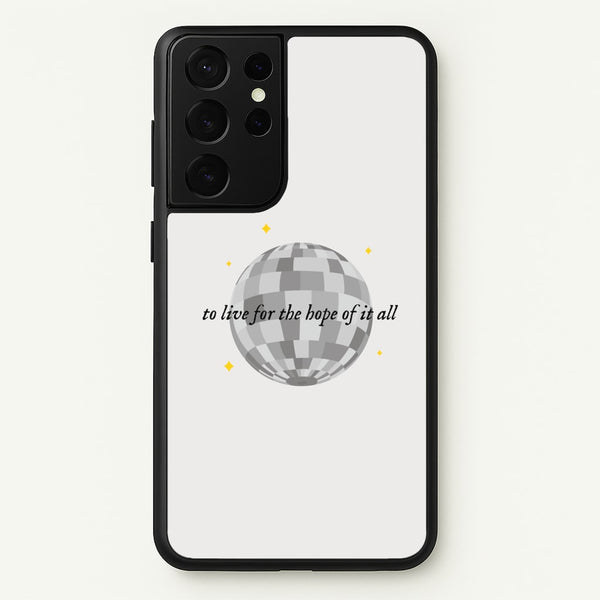 To Live For The Hope Of It All - Taylor  - Taylor Phone Case for Galaxy S21 Ultra