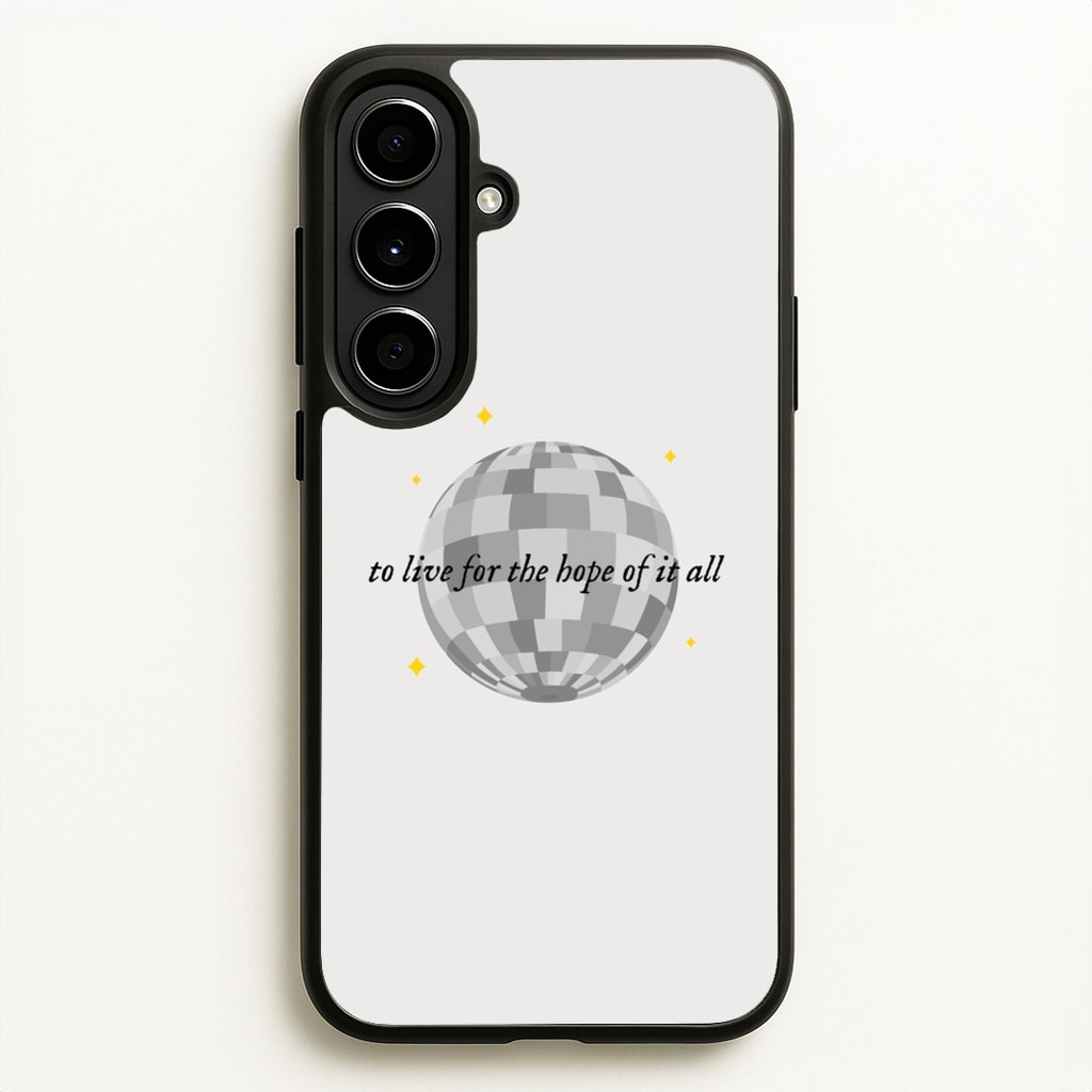 To Live For The Hope Of It All - Taylor  - Taylor Phone Case for Galaxy A56