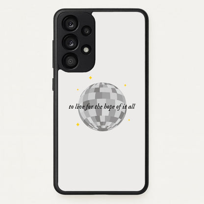 To Live For The Hope Of It All - Taylor  - Taylor Phone Case for Galaxy A33