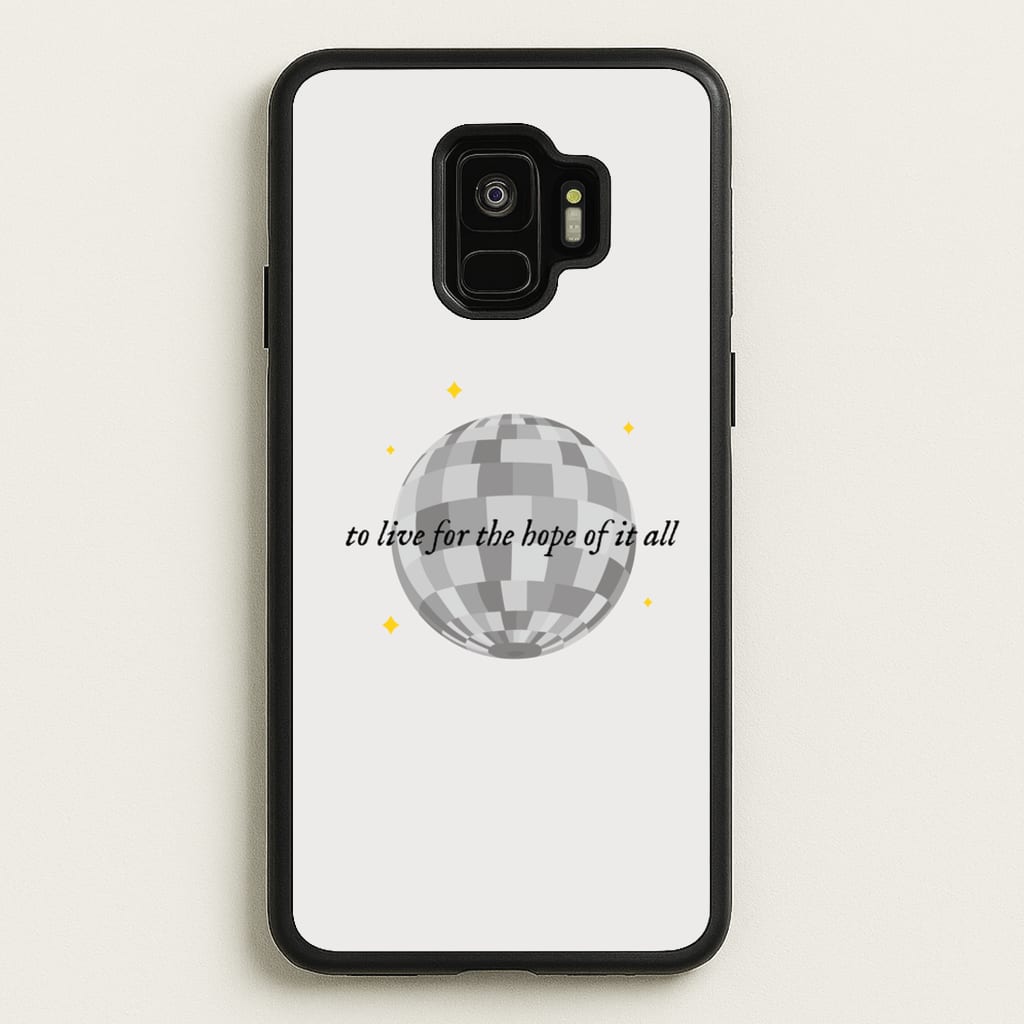 To Live For The Hope Of It All - Taylor  - Taylor Phone Case for Galaxy S9