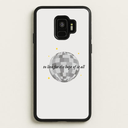 To Live For The Hope Of It All - Taylor  - Taylor Phone Case for Galaxy S9