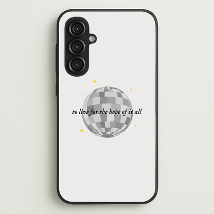 To Live For The Hope Of It All - Taylor  - Taylor Phone Case for Galaxy S23FE