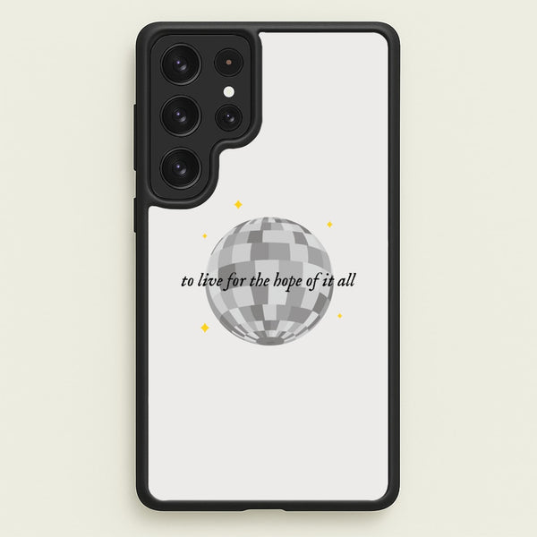 To Live For The Hope Of It All - Taylor  - Taylor Phone Case for Galaxy S22 Ultra