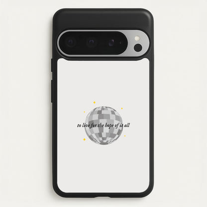 To Live For The Hope Of It All - Taylor  - Taylor Phone Case for Google Pixel 9 Pro XL