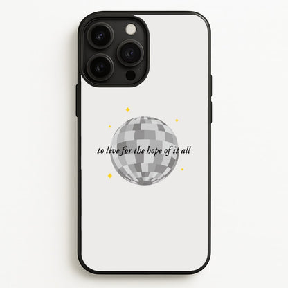 To Live For The Hope Of It All - Taylor  - Taylor Phone Case for iPhone 13 Pro Max