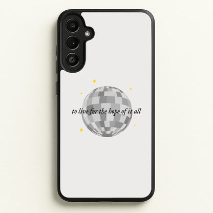 To Live For The Hope Of It All - Taylor  - Taylor Phone Case for Galaxy A34