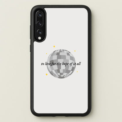 To Live For The Hope Of It All - Taylor  - Taylor Phone Case for Huawei P20 Pro