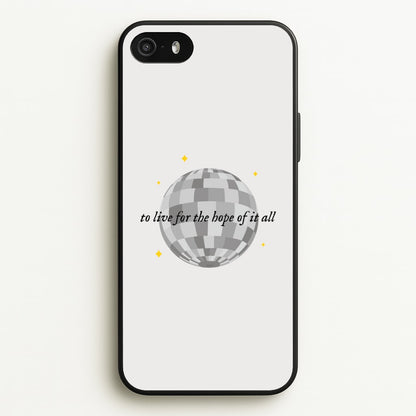 To Live For The Hope Of It All - Taylor  - Taylor Phone Case for iPhone 5 / 5s / SE 2016