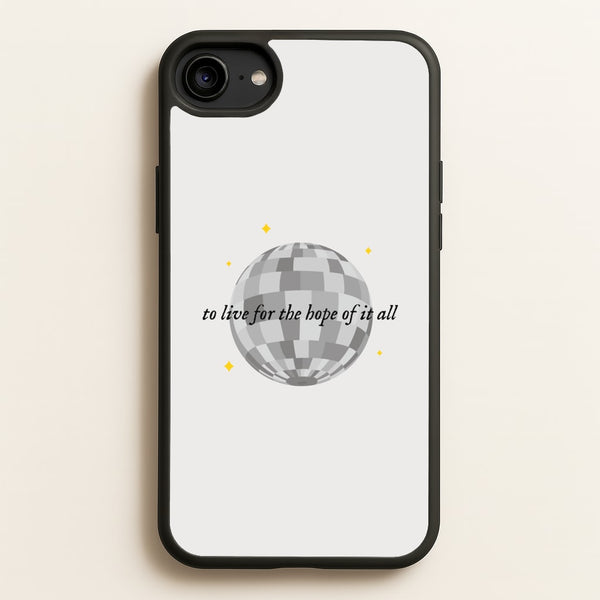 To Live For The Hope Of It All - Taylor  - Taylor Phone Case for iPhone 6 / 7 / 8 / SE