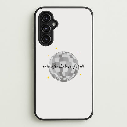 To Live For The Hope Of It All - Taylor  - Taylor Phone Case for Galaxy A14