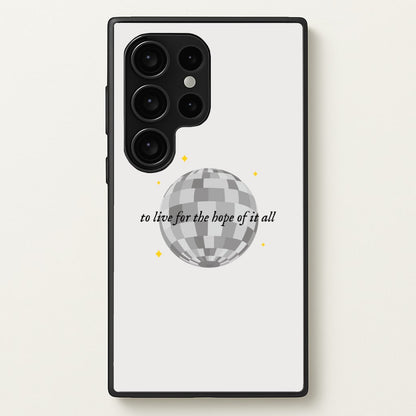 To Live For The Hope Of It All - Taylor  - Taylor Phone Case for Galaxy S24 Ultra