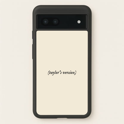 Personalised Taylor's Version  - Taylor Phone Case for Google Pixel 7a