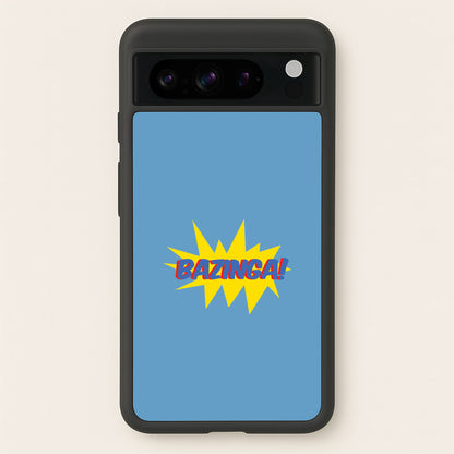 Bazinga! - TV Quotes  - TV Quotes Phone Case for Google Pixel 8 Pro