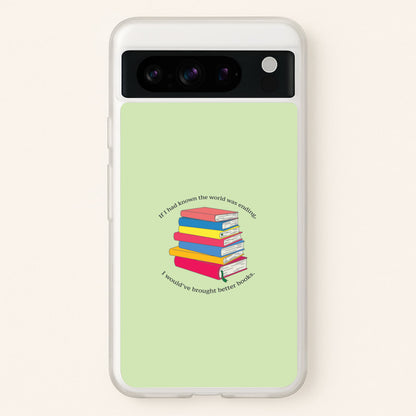 If I Had Known - TV Quotes  - TV Quotes Phone Case for Google Pixel 8 Pro