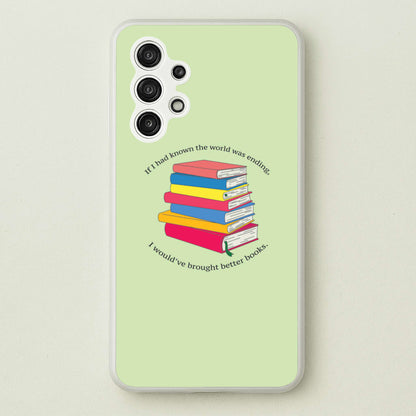 If I Had Known - TV Quotes  - TV Quotes Phone Case for Galaxy A13
