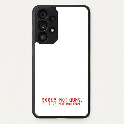 Books, Not Guns - TV Quotes  - TV Quotes Phone Case for Galaxy A33