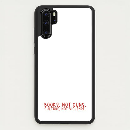 Books, Not Guns - TV Quotes  - TV Quotes Phone Case for Huawei P30 Pro