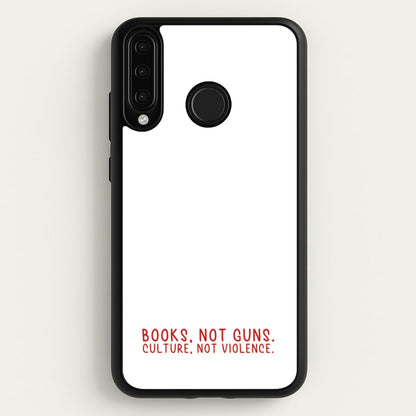 Books, Not Guns - TV Quotes  - TV Quotes Phone Case for Huawei P30 Lite