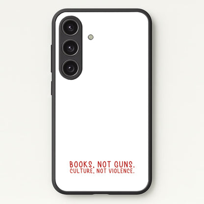 Books, Not Guns - TV Quotes  - TV Quotes Phone Case for Galaxy S24 Plus