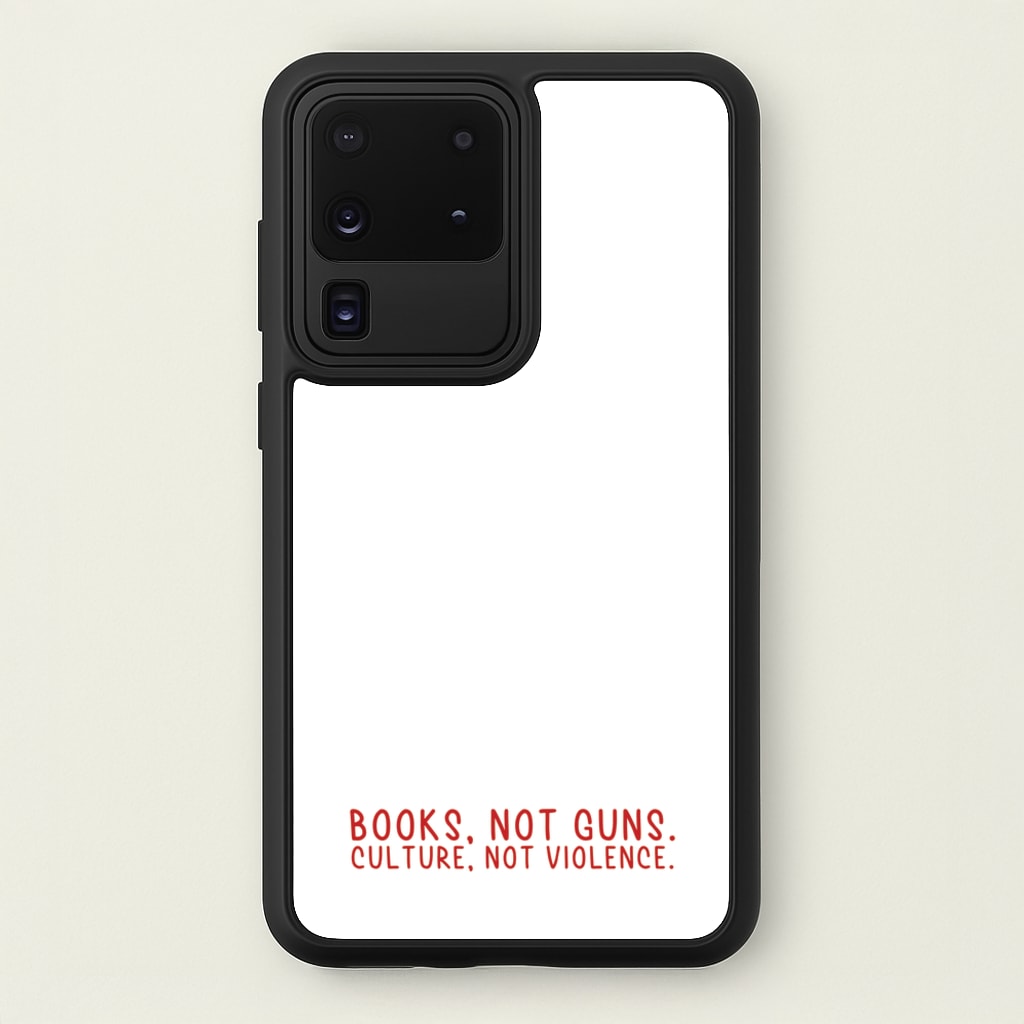 Books, Not Guns - TV Quotes  - TV Quotes Phone Case for Galaxy S20 Ultra