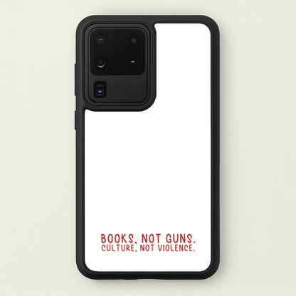 Books, Not Guns - TV Quotes  - TV Quotes Phone Case for Galaxy S20 Ultra