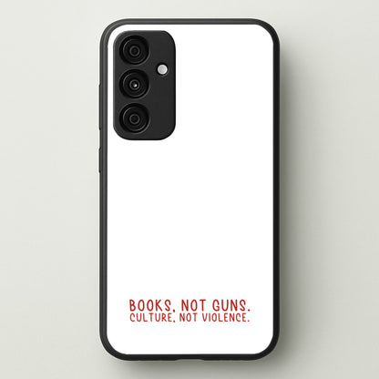 Books, Not Guns - TV Quotes  - TV Quotes Phone Case for Galaxy A35